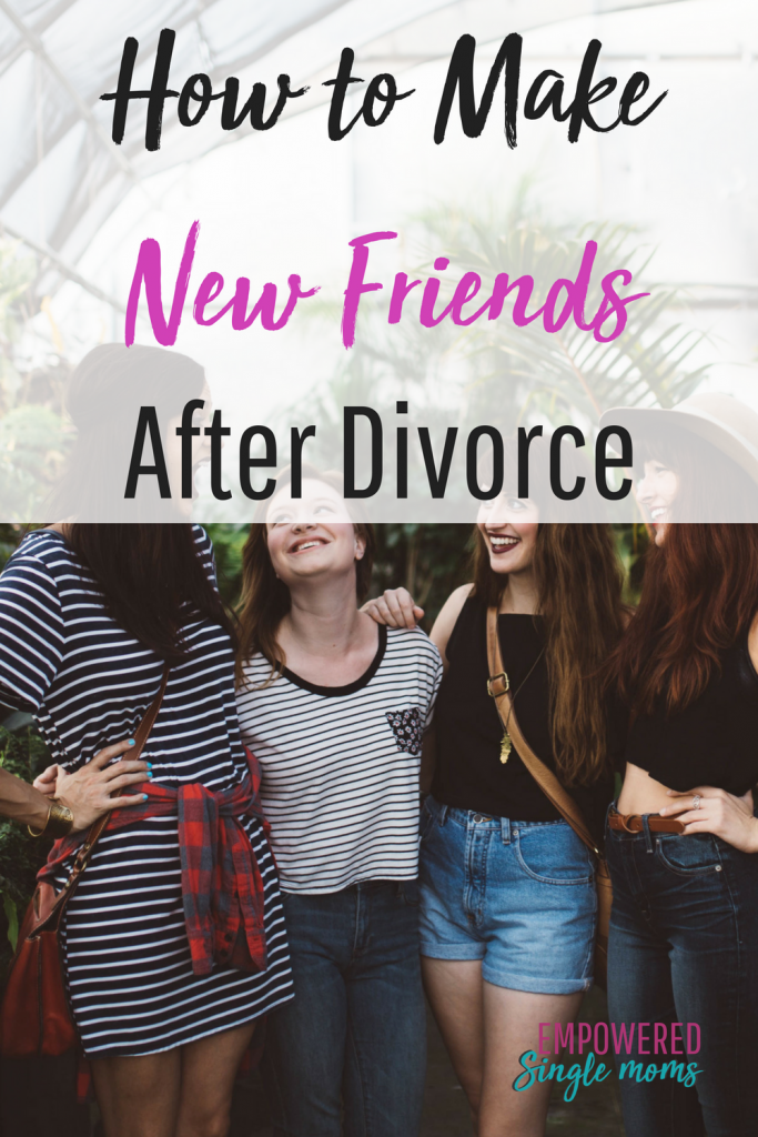 Making friends as an adult is hard enough. Often one of the consequences of divorce is losing friends. These tips will show you how to make friends after your divorce. #divorce, #singlemom