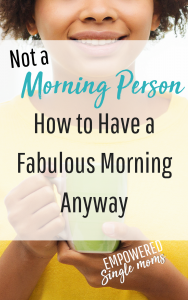 Morning routines for the non monring person