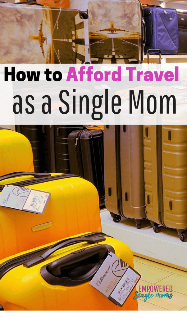 Single moms can afford to travel. Find out the tips to travel on the cheap. Even on a single mom's budget, these tips will make it possible. Here are some fantastic ideas to make your dream of travel a reality. #singlemom, #budgettravel, #cheaptravel