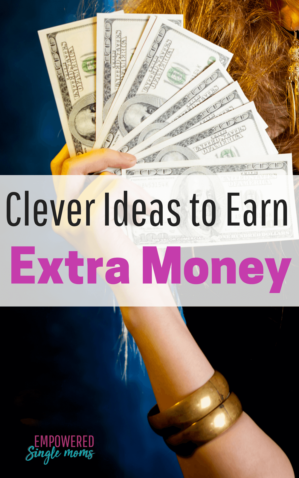 Easy, Creative Ways to Earn Extra Money for Single Moms Empowered