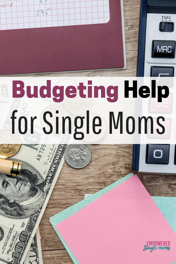 Single Mom, Budget Your Way to an Amazing Life Empowered Single Moms