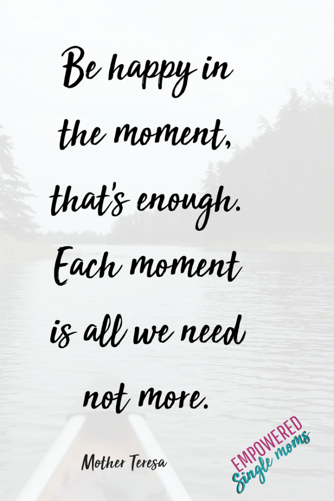 Single Mom Inspirational Quotes for When You Need to Be Strong