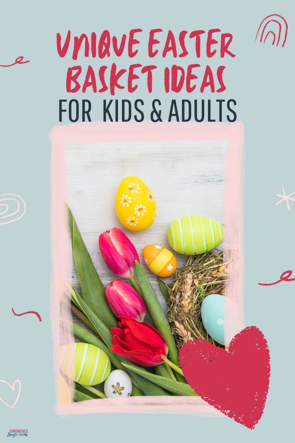 Unique Easter Basket Ideas for Kids & Adults Empowered Single Moms