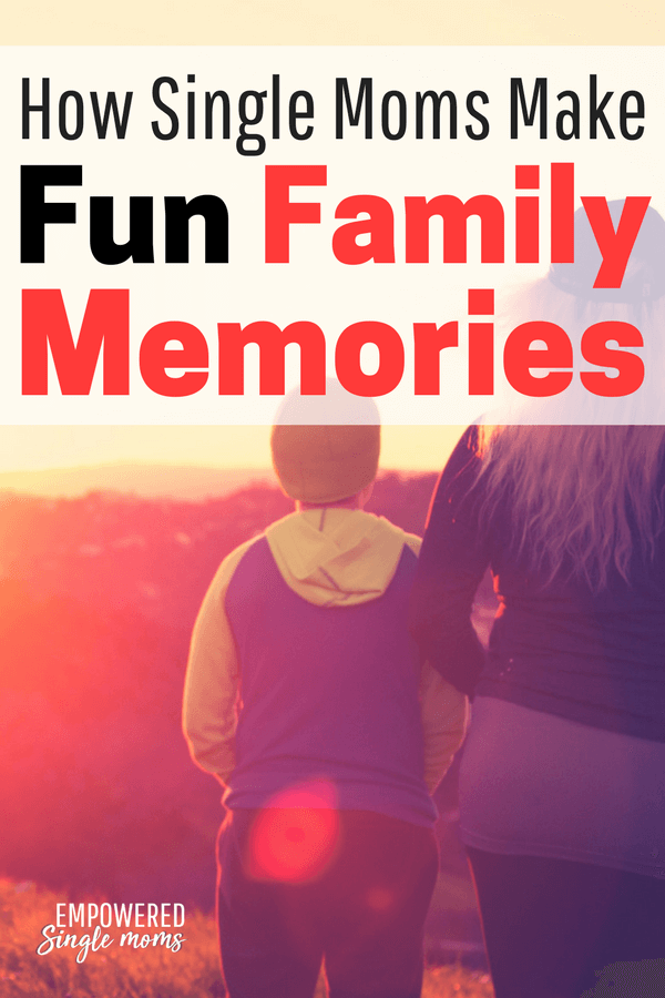 Do you need ideas to make family memories for your kids? Use these ideas to give your children fun childhood memories. #familymemories, #singlemom