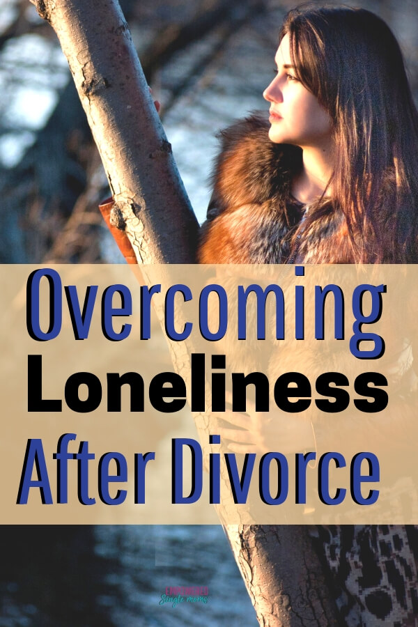 Advice on dealing with loneliness in your life after divorce for women. This post seperation advice for how to deal with loneliness really works.