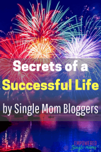 Single mom bloggers share inspiration & secrets of a successful single mom life. Awesome tips on dating, co-parenting, budgeting and self care. #singlemom #inspiration #singlemombloggers