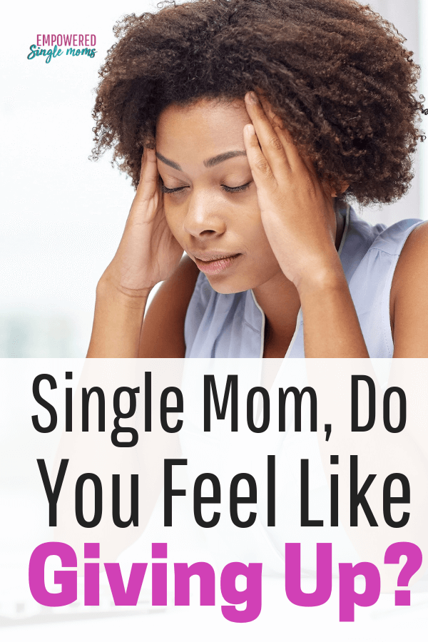 Are you feeling overwhelmed and defeated as a single mom? Don't give up! Get helpful advice for your single mom journey. Believe in yourself you can do this.