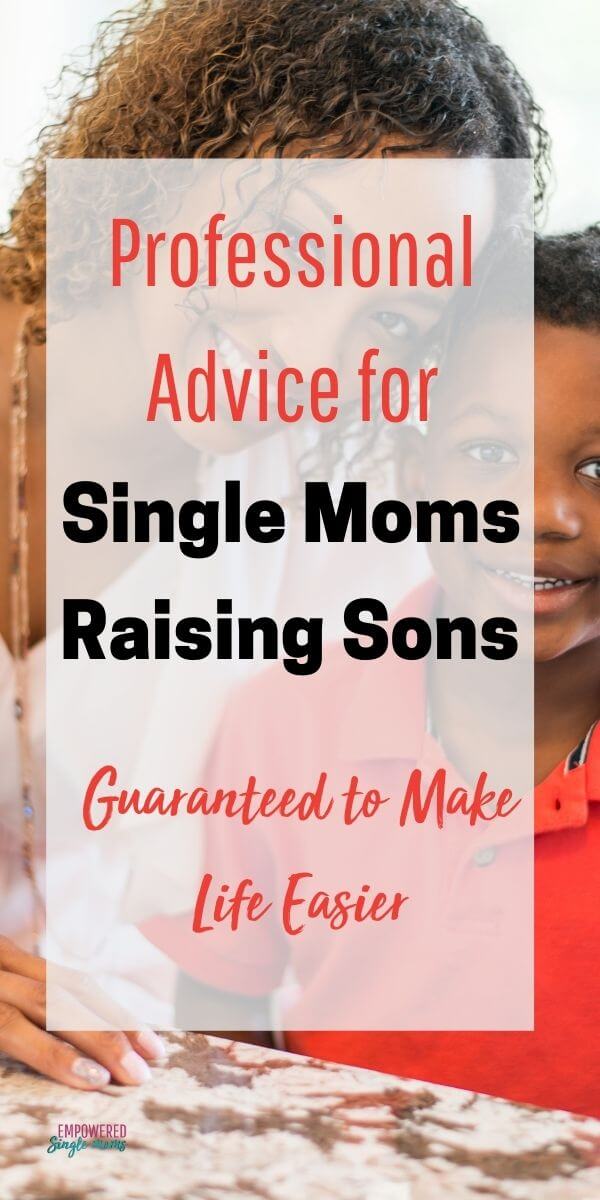 Guaranteed Professional Advice for Single Mothers Raising Sons