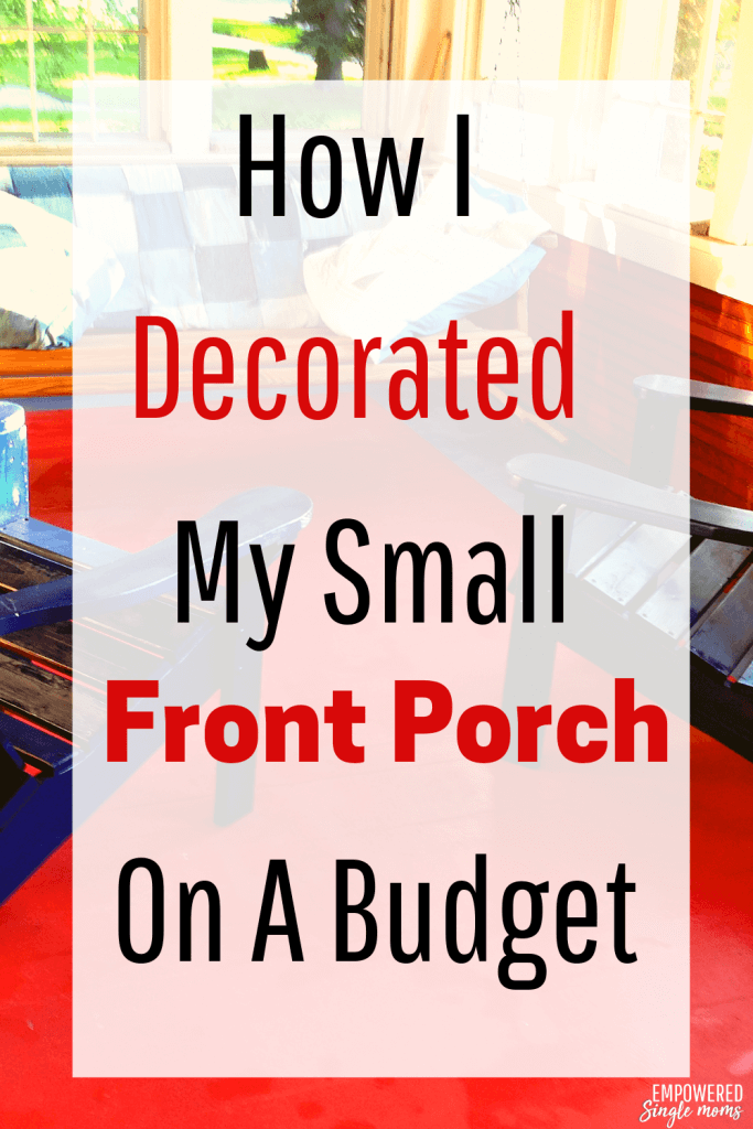 Decorating your front porch is a great way to make a more welcome feel to the entrance of your home. You can redo a front porch on a budget with these tips on how I decorated my small front porch on a budget. I am not very good at DIY projects, but this home improvement project was simple and beautiful.