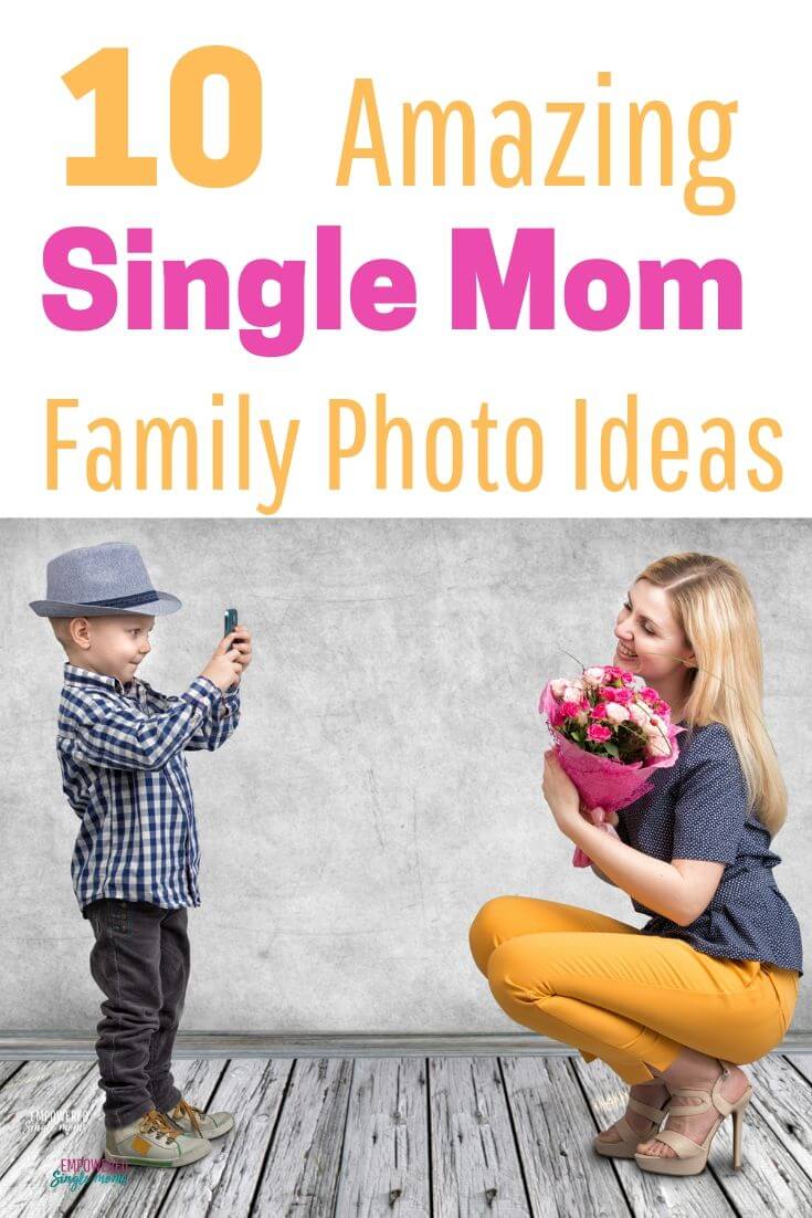 Amazing single mom family picture ideas for your family photo shoot