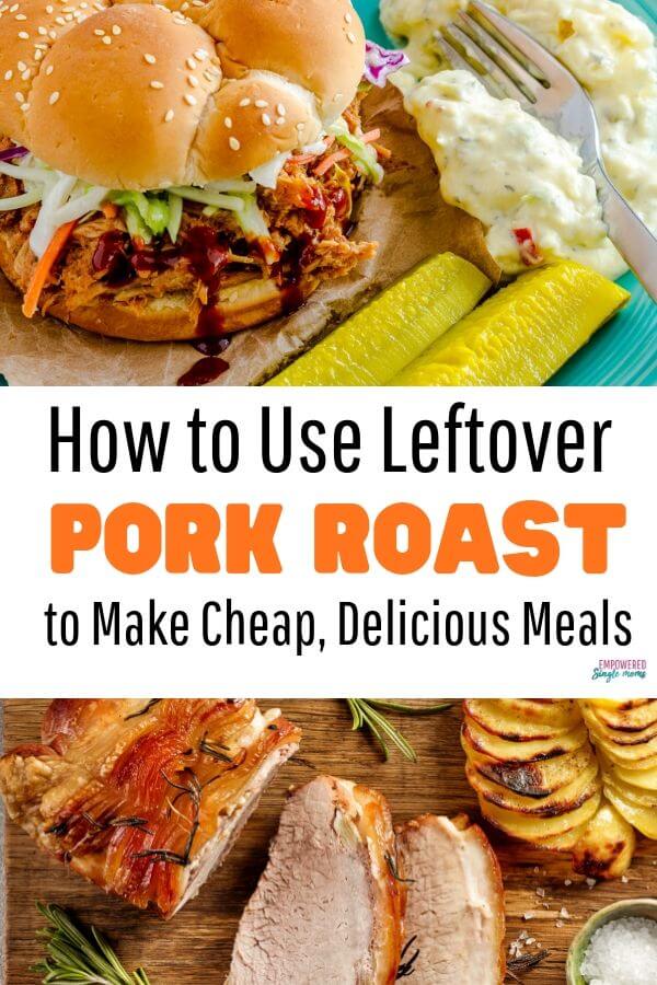 Easy, cheap recipes with leftover pork roast