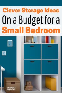 Clever Storage Ideas for a Small Bedroom on a Budget - Empowered Single ...