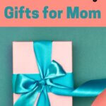 Meaningful 6oth Birthday Gift Ideas For Mom Empowered Single Moms