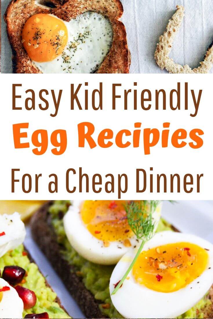 Easy kid friendly egg recipes for a cheap dinner