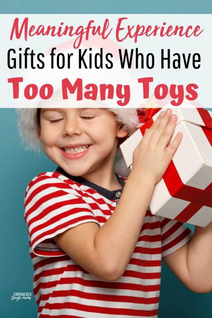 Experience gifts too many toys