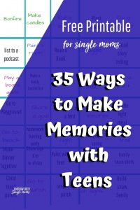 printable to help single moms make memories with teens