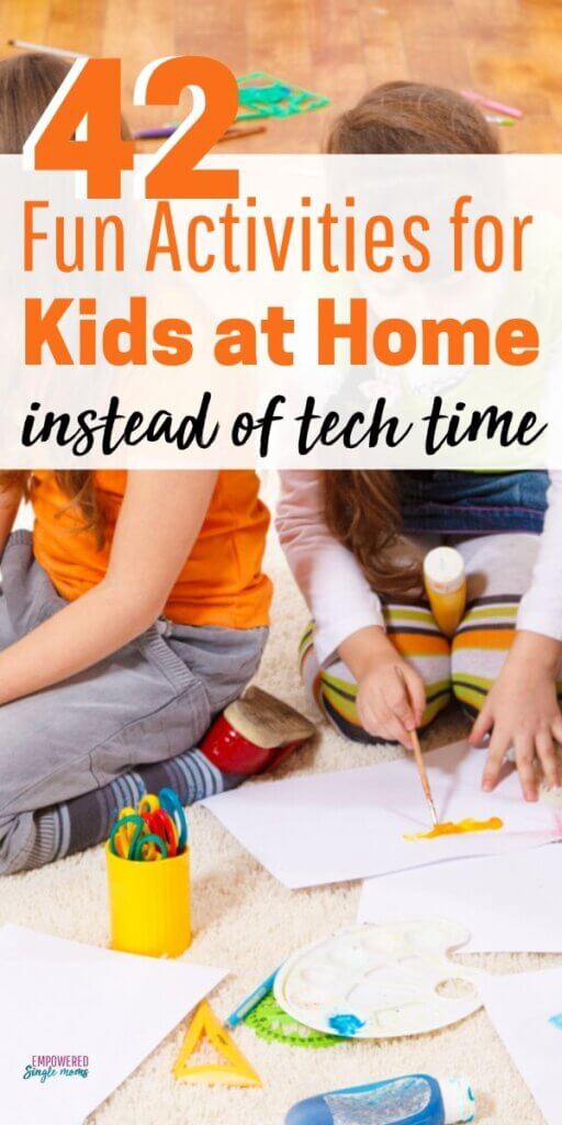 42 Fun Indoor Activities for Kids at Home (No Screens) - Empowered ...