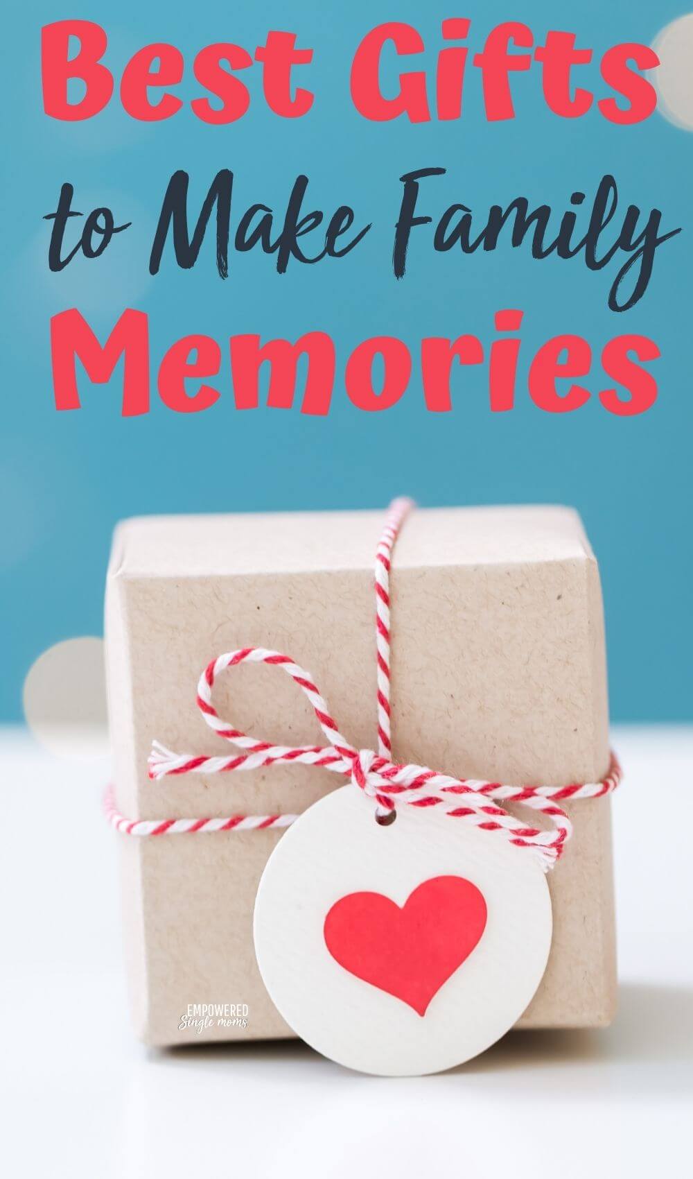Best Family Memory Making Gifts - Empowered Single Moms